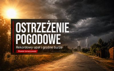 Nawet 39°C i silne burze z gradem. IMGW wydało ostrzeżenia dla powiatu tomaszowskiego
