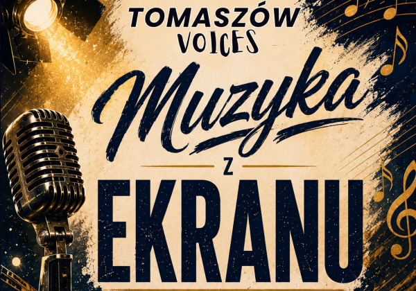 Tomaszów Voices z muzyką z ekranu. W TDK zabrzmią filmowe i serialowe przeboje