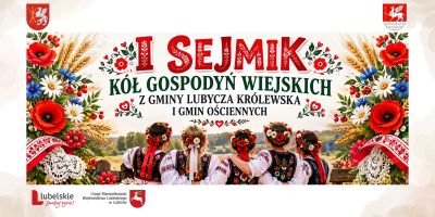 Koła gospodyń spotkają się w Lubyczy Królewskiej. Przed nami pierwszy Sejmik KGW