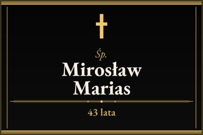 Zmarł Mirosław Marias [43 lata]