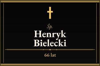 Zmarł Henryk Bielecki [66 lat]