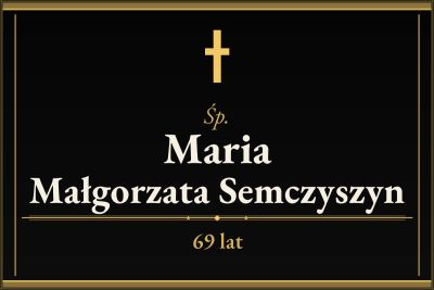 Zmarła Maria Małgorzata Semczyszyn [69 lat]