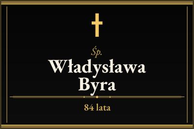 Zmarła Władysława Byra [84 lata]