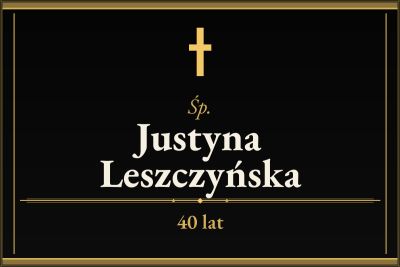 Zmarła Justyna Leszczyńska [40 lat]