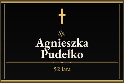 Zmarła Agnieszka Pudełko [52 lata]
