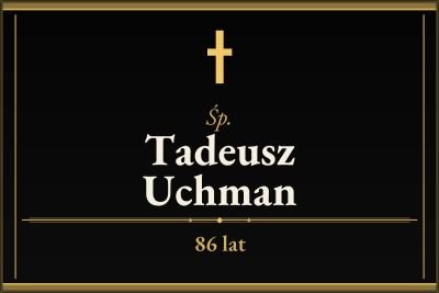 Zmarł Tadeusz Uchman [86 lat]