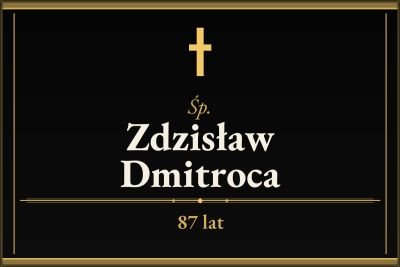 Zmarł Zdzisław Dmitroca [87 lat]