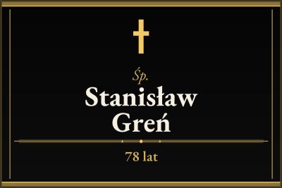 Zmarł Stanisław Greń [78 lat]