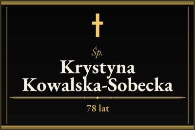 Zmarła Krystyna Kowalska-Sobecka [78 lat]
