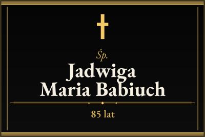 Zmarła Jadwiga Maria Babiuch [85 lat]
