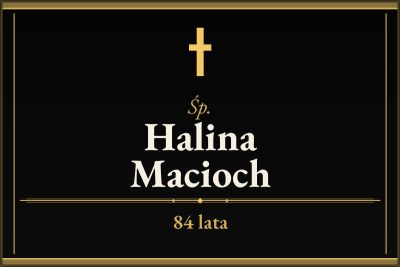 Zmarła Halina Macioch [84 lata]