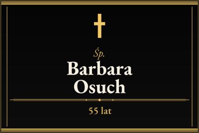 Zmarła Barbara Osuch [55 lat]