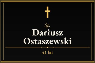 Zmarł Dariusz Ostaszewski [41 lat]