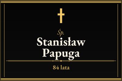 Zmarł Stanisław Papuga [84 lata]
