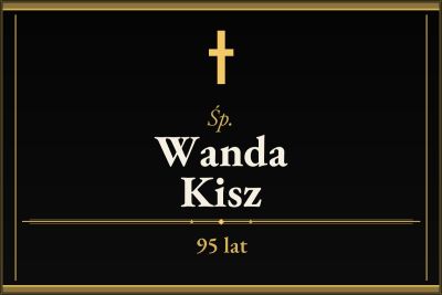 Zmarła Wanda Kisz [95 lat]