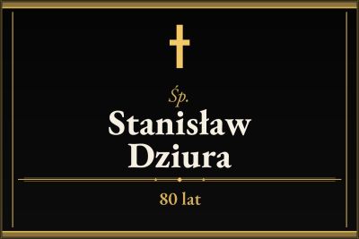 Zmarł Stanisław Dziura [80 lat]