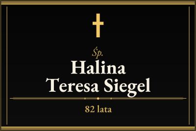 Zmarła Halina Teresa Siegel [82 lata]