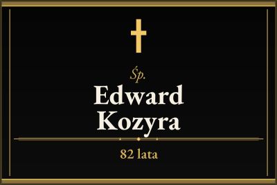 Zmarł Edward Kozyra [82 lata]