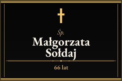 Zmarła Małgorzata Sołdaj [66 lat]