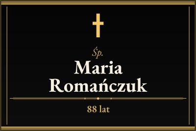 Zmarła Maria Romańczuk [88 lat]