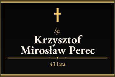 Zmarł Krzysztof Mirosław Perec [43 lata]