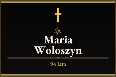Zmarła Maria Wołoszyn [94 lata]