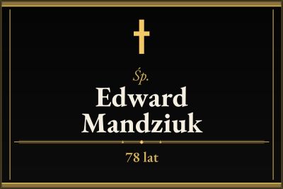 Zmarł Edward Mandziuk [78 lat]