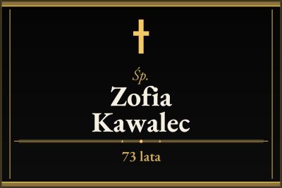 Zmarła Zofia Kawalec [73 lata]