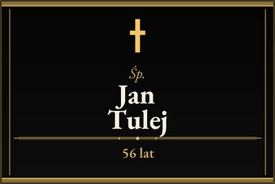 Zmarł Jan Tulej [56 lat]