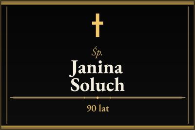 Zmarła Janina Soluch [90 lat]
