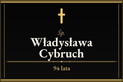 Zmarła Władysława Cybruch [94 lata]