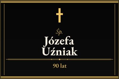 Zmarła Józefa Uźniak [90 lat]