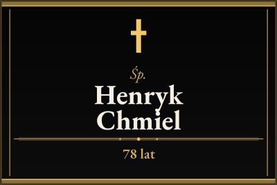 Zmarł Henryk Chmiel [78 lat]