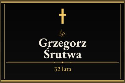 Zmarł Grzegorz Śrutwa [32 lata]