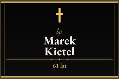 Zmarł Marek Kietel [61 lat]