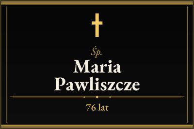 Zmarła Maria Pawliszcze [76 lat]