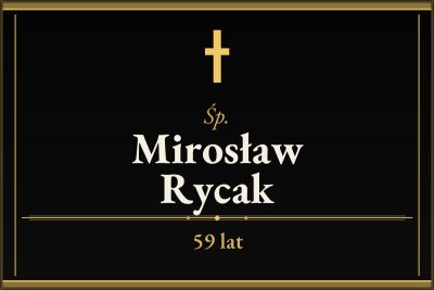 Zmarł Mirosław Rycak [59 lat]