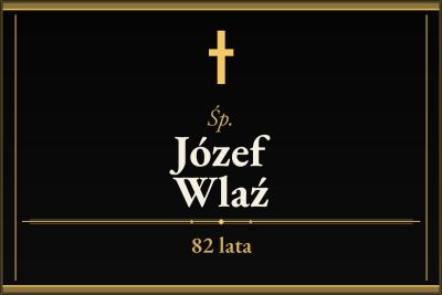 Zmarł Józef Wlaź [82 lata]