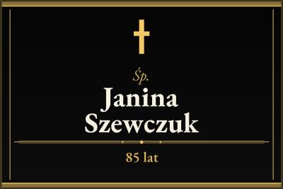 Zmarła Janina Szewczuk [85 lat]