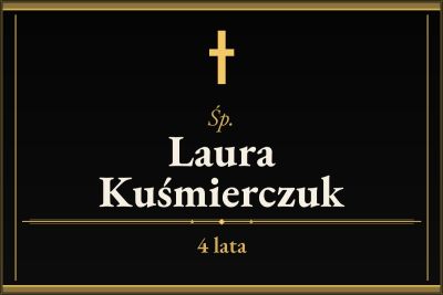 Zmarła Laura Kuśmierczuk [4 lata]