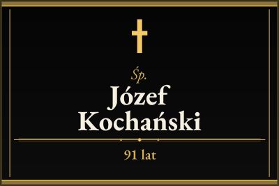 Zmarł Józef Kochański [91 lat]
