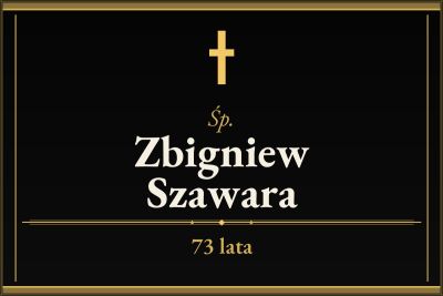 Zmarł Zbigniew Szawara [73 lata]