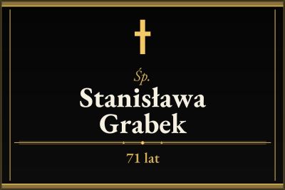 Zmarła Stanisława Grabek [71 lat]
