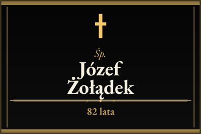 Zmarł Józef Żołądek [82 lata]