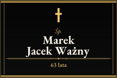 Zmarł Marek Jacek Ważny [63 lata]