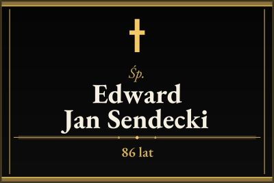Zmarł Edward Jan Sendecki [86 lat]