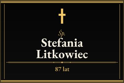 Zmarła Stefania Litkowiec [87 lat]