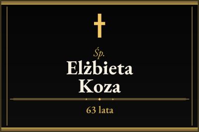 Zmarła Elżbieta Koza [63 lata]