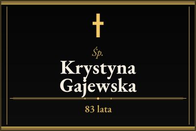 Zmarła Krystyna Gajewska [83 lata]